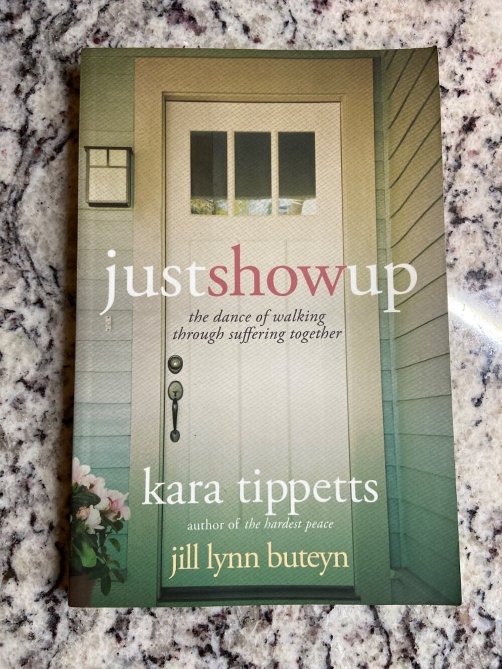 Just Show Up The Dance of Walking Through Suffering Together Kara Tippetts 2015